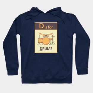 D is for Drums Hoodie